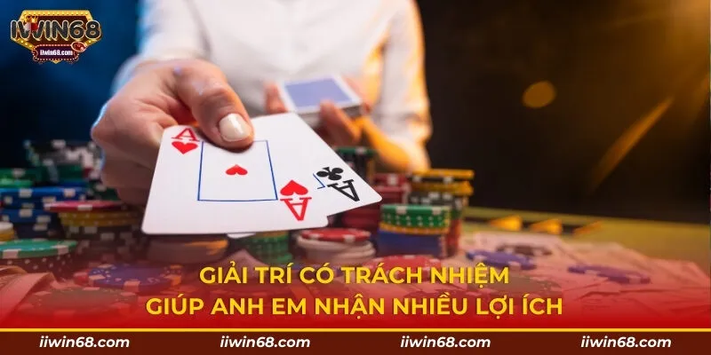 Giải trí có trách nhiệm giúp anh em nhận nhiều lợi ích